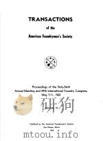TRANSACTIONS OF THE AMERICAN FOUNDRYMEN'S SOCIETY VOLUME 70 PDF电子版封面