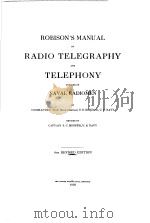 ROBISON'SMANUAL OF RADIO TELEGRAPHY AND TELEPHONY FOR USE OF NAVAL RADIOMEN PDF电子版封面