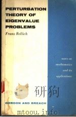 PERTURBATION THEORY OF EIGENVALUE PROBLEMS PDF电子版封面 J.BERKOWITZ
