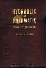 HYDRAULIC AND PNEUMATIC POWER FOR PRODUCTION（1955 PDF版）