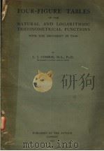 FOUR-FIGURE TABLES OF THE NATURAL AND LOGARITHMIC TRIGONOMETRICAL FUNCTIONS WITH THE ARGUMENT IN TIM PDF电子版封面 L.J.COMRIE