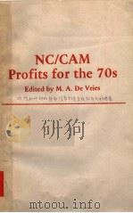 NC/CAM PROFITS FOR THE 70S PROCEEDINGS OF THE TENTH ANNUAL METTING AND TECHNICAL CONFERENCE NUMERICA 1973 PDF电子版封面 M.A.DE VIRES