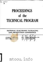 PROCEEDINGS OF THE TECHNICAL PROGRAM NATIONAL ELECTRONIC PACKAGING AND PRODUCTION CONFERENCE PDF电子版封面