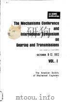 THE MECHANISMS CONFERENCE AND INTERNATIONAL SYMPOSIUM ON GEARING AND TRANSMISSIONS  VOL.1（ PDF版）
