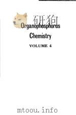 ORGANOPHOSPHORUS CHEMISTRY VOLUME 4 PDF电子版封面 0851860362
