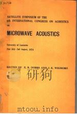 SATELLITE SYMPOSIUM OF THE EIGHTH INTERNATIONAL CONGRESS ON ACOUSTICS ON MICROWAVE ACOUSTICS（ PDF版）