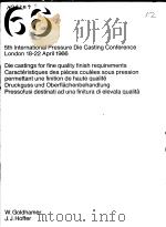 DIE CASTINGS FOR FINE QUALITY FINISH REQUIREMENTS CARACTERISTIQUES DES PIECES COULEES SOUS PRESSION     PDF电子版封面    W.GOLDHAMER  J.J.HOFFER 