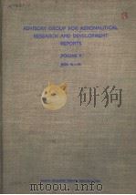 ADVISORY GROUP FOR AERONAUTICAL RESEARCH AND DEVELOPMENT REPORTS  VOLUM 5（ PDF版）