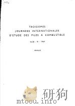 TROISIEMES JOURNEES INTERNATIONALES D'ETUDE DES PILES A COMBUSTIBLE PDF电子版封面