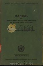 MANUAL FOR DEPTH-AREA-DURATION ANALYSIS OF STORM PRECIPITATION     PDF电子版封面     