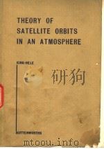 THEORY OF SATELLITE ORBITS IN AN ATMOSPHERE（ PDF版）