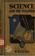 SCIENCE AND THE WEATHER PDF电子版封面 W.B.LITTLE