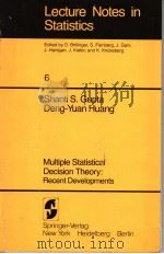 LECTURE NOTES IN STATISTICS MULTIPLE STATISTICAL DECISION THEORY:RECENT DEVELOPMENTS PDF电子版封面 0387905723