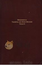 DEVELOPMENTS IN THEORETICAL AND APPLIED MECHANICS VOLUME 6 PDF电子版封面