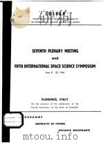 SEVENTH PLENARY MEETING AND FIFTH INTERNATIONAL SPACE SCIENCE SYMPOSIUM PDF电子版封面