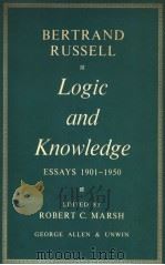 BERTRAND RUSSELL LOGIC AND KNOWLEDGE PDF电子版封面 ROBERT C.MARSH