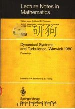 DYNAMICAL SYSTEMS AND TURBULENCE WARWICK 1980 PDF电子版封面 D.A.RAND AND L.S.YOUNG