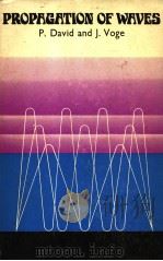PROPAGATION OF WAVES PDF电子版封面 P.DAVID AND J.VOGE