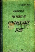 INTRODUCTION TO THE THEORY OF COMPRESSIBLE FLOW PDF电子版封面