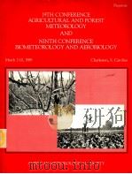 19TH CONFERENCE AGRICULTURAL AND FOREST METEOROLOGY AND NINTH CONFERENCE BIOMETEOROLOGY AND AEROBIOL     PDF电子版封面     