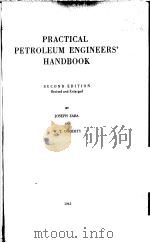 PRACTICAL PETROLEUM ENGINEERS' HANDBOOK SECOND EDITION PDF电子版封面 JOSEPH ZABA W.T.DOHERTY