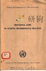 PROVISIONAL GUIDE TO SYNOPTIC METEOROLOGICAL PRACTICES PDF电子版封面
