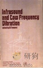 INFRASOUND AND LOW FREQUENCY VIBRATION PDF电子版封面 0120854505 W.TEMPEST