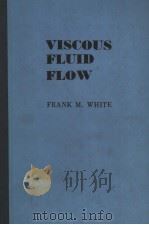 VISCOUS FLUID FLOW PDF电子版封面 0070697108 FRANK M.WHITE