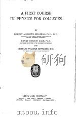 A FIRST COURSE IN PHYSICS FOR COLLEGES     PDF电子版封面     
