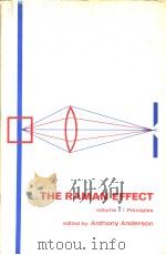 THE RAMAN EFFECT VOLUME 1:PRINCIPLES PDF电子版封面 0824710142 A.ANDERSON