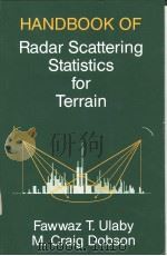HANDBOOK OF RADAR SCATTERING STATISTICS FOR TERRAIN     PDF电子版封面  0890063362  FAWWAZ T.ULABY  M.CRAIG DOBSON 
