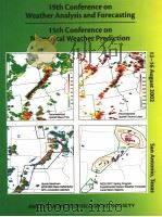 19TH CONFERENCE ON WEATHER ANALYSIS AND FORECASTING  15TH CONFERENCE ON NUMERICAL WEATHER PREDICTION（ PDF版）