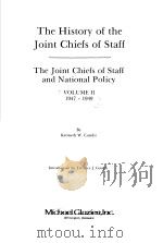 THE HISTORY OF THE JOINT CHIEFS OF STAFF THE JOINT CHISFS OF STAFF AND NATIONAL POLICY VOLUME 2 1947（ PDF版）