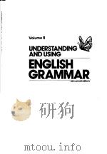 UNDERSTANDING AND USING ENGLISH GRAMMAR VOLUME B SECOND EDITION 1989 PDF电子版封面 0139436146