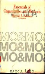 ESSENTIALS OF ORGANIZATION AND METHODS 1971 PDF电子版封面 0434900109