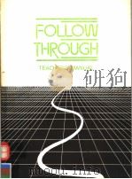FOLLOW THROUGH TEACHERS'MANUAL 1985 PDF电子版封面 0946675252 JACK LONERGAN