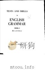 TESTS AND DRILLS IN ENGLISH GRAMMAR BOOK 2 REVISED EDITION 1972 PDF电子版封面 0139037411