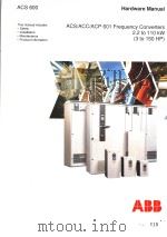 HARDWARD MANUAL ACS/ACC/ACP 601 FREQUENCY CONVERTERS 2.2 TO 110KW (3 TO 150 HP)     PDF电子版封面     