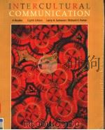 INTERCULTURAL COMMUNICATION EIGHTH EDITION 1997 PDF电子版封面 0534515738 LARRY A.SAMOVAR RICHARD E.POR