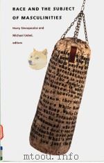 RACE AND THE SUBJECT OF MASCULINITIES   1997  PDF电子版封面  0822319586   