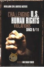 CHALLENGING US HUMAN RIGHTS VIOLATIONS SINCE 9/11 PDF电子版封面 1591022797 ANN FAGAN GINGER