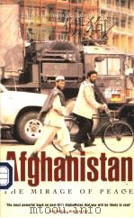 AFGHANISTAN THE MIRAGE OF PEACE PDF电子版封面 1842773771 CHRIS JOHNSON & JOLYON LESLIE