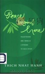PEACE BEGINS HERE THICH NHAT HANH PDF电子版封面 1888375450
