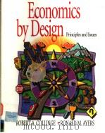 ECONOMICS BY DESIGN:PRINCIPLES AND ISSUES 1997 PDF电子版封面 0133737888 ROBERT A.COLLINGE RONALD M.AY