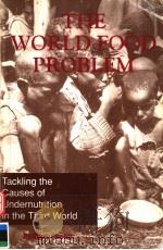 THE WORLD FOOD PROBLEM 1992 PDF电子版封面 0744900727