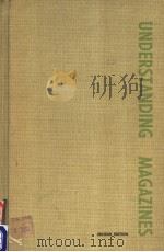 UNDERSTANDING MAGAZINES SECOND EDITION PDF电子版封面 0813817080 ROLAND E.WOLLSELEY
