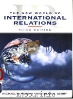 THE NEW WORLD OF INTERNATIONAL RELATIONS  THIRD EDITION     PDF电子版封面  0132526115  MICHAEL G.ROSKIN  NICHOLAS O.B 
