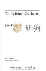 TELEVISION CULTURE PDF电子版封面 0416924409 JOHN FISKE
