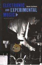ELECTRONIC AND EXPERIMENTAL MUSIC PIONEERS IN TECHNOLOGY AND COMPOSITION SECOND EDITION PDF电子版封面 0415936446 THOM HOLMES