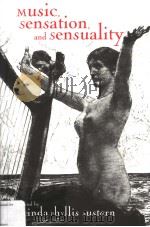 MUSIC，SENSATION，AND SENSUALITY     PDF电子版封面  0815334214   